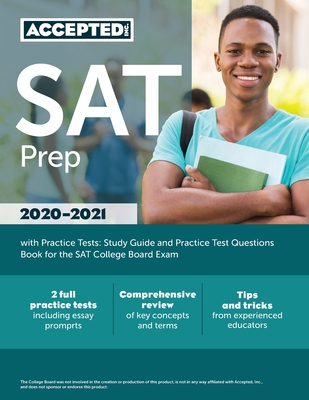 SAT Prep 2020-2021 with Practice Tests: Study Guide and Practice Test Questions Book for the SAT College Board Exam