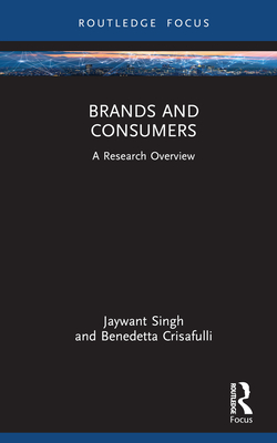 Brands and Consumers: A Research Overview (State of the Art in Business Research)