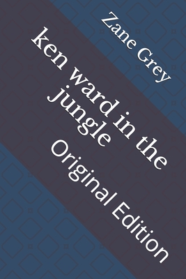 ken ward in the jungle