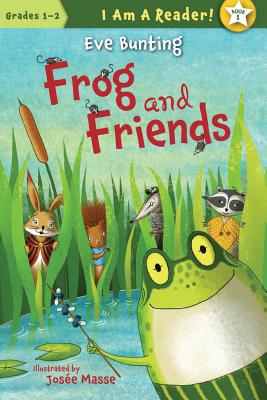 Frog and Friends (I Am a Reader!)