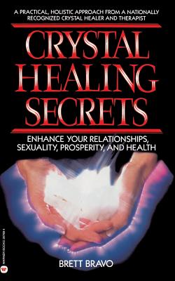 Crystal Healing Secrets By Brett Bravo Cover Image