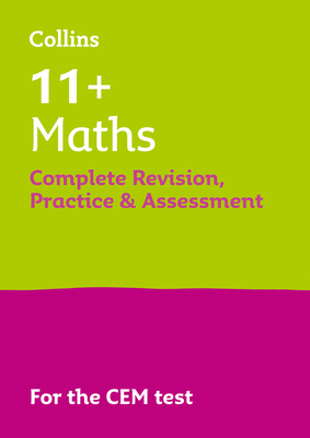 Maths Complete Revision, Practice & Assessment for CEM: 11+ By Collins 11+ Cover Image