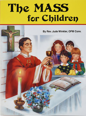 The Mass for Children (St. Joseph Picture Books) By Jude Winkler Cover Image