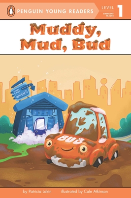 Cover for Muddy, Mud, Bud (Penguin Young Readers, Level 1)