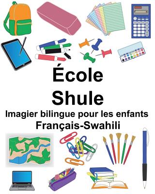 Français-Swahili École/Shule Imagier bilingue pour les enfants Cover Image