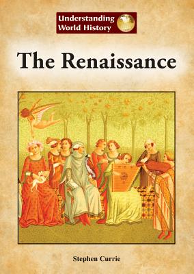 Cover for The Renaissance (Understanding World History (Reference Point))