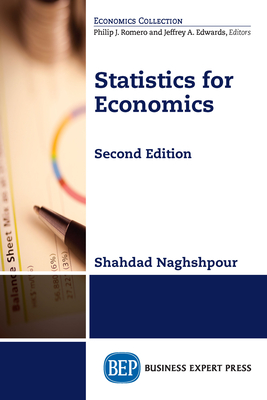 Statistics for Economics, Second Edition By Shahdad Naghshpour Cover Image