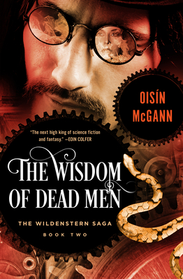 The Wisdom of Dead Men (The Wildenstern Saga) Cover Image
