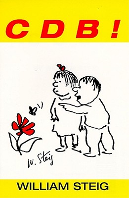 C D B! By William Steig, William Steig (Illustrator) Cover Image