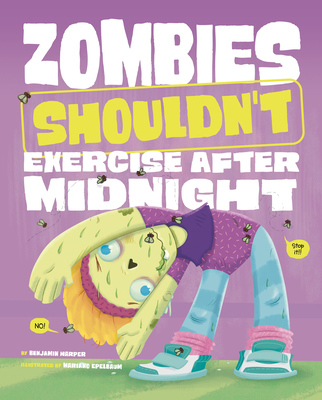 Zombies Shouldn't Exercise After Midnight Cover Image