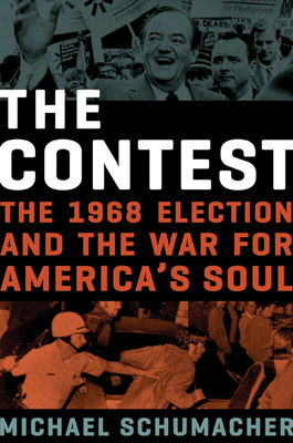 The Contest: The 1968 Election and the War for America's Soul Cover Image