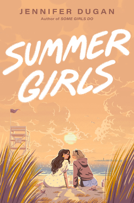 Summer Girls By Jennifer Dugan Cover Image