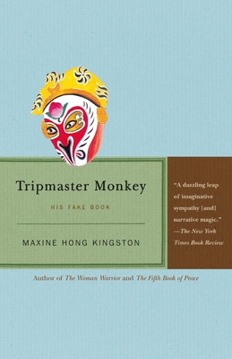 Tripmaster Monkey: His Fake Book (Vintage International) By Maxine Hong Kingston Cover Image