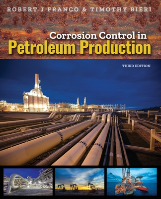 Corrosion Control in Petroleum Production, Third Edition Cover Image