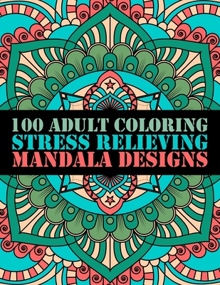 100 Amazing Relaxing Patterns Adult Colouring Book: An Large Print