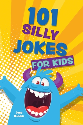 101 Silly Jokes for Kids Cover Image
