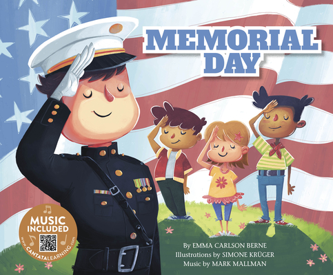 Memorial Day (Holidays in Rhythm and Rhyme) By Emma Bernay, Emma Carlson Berne, Simone Kruger (Illustrator) Cover Image