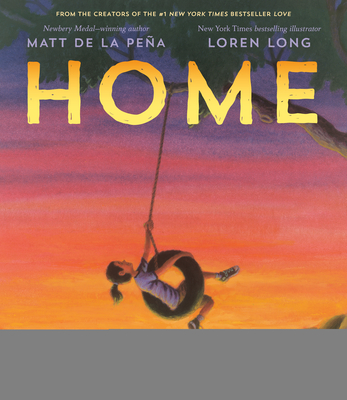 Home By Matt de la Peña, Loren Long (Illustrator) Cover Image