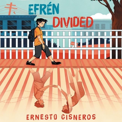 Efren Divided By Anthony Rey Perez (Read by), Ernesto Cisneros Cover Image