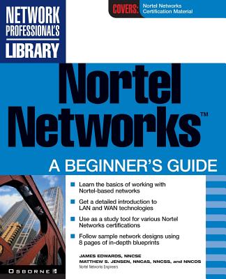 Nortel Networks: A Beginner's Guide (Network Professional's Library) Cover Image