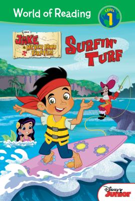 Jake and the Never Land Pirates: Surfin' Turf: Surfin' Turf (World of Reading Level 1 Set 5)