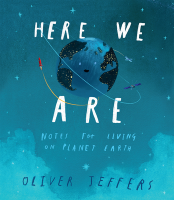 Cover Image for Here We Are: Notes for Living on Planet Earth