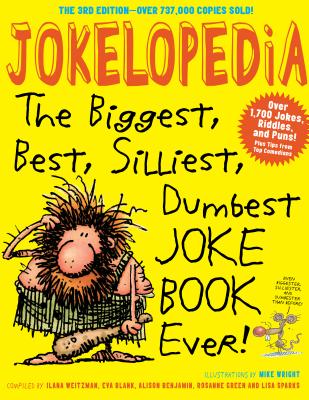 Jokelopedia, Third Edition: The Biggest, Best, Silliest, Dumbest Joke Book Ever! Cover Image