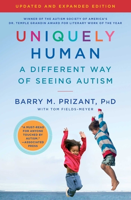Uniquely Human: Updated and Expanded: A Different Way of Seeing Autism Cover Image