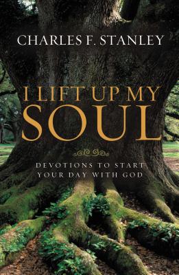 I Lift Up My Soul: Devotions to Start Your Day with God Cover Image