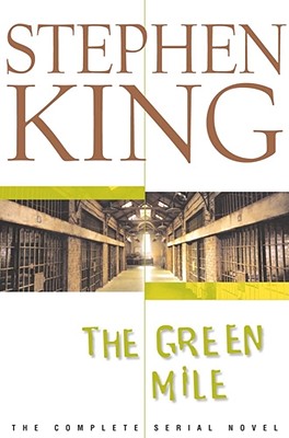 The Green Mile: The Complete Serial Novel Cover Image