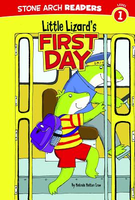 Little Lizard's First Day (Little Lizards) Cover Image