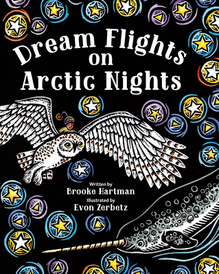 Dream Flights on Arctic Nights By Brooke Hartman, Evon Zerbetz (Illustrator) Cover Image