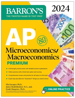 AP Microeconomics/Macroeconomics Premium, 2024: 4 Practice Tests + Comprehensive Review + Online Practice (Barron's AP Prep) Cover Image