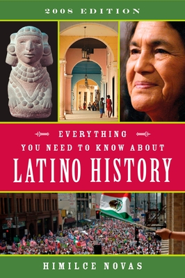 Everything You Need to Know About Latino History: 2008 Edition Cover Image