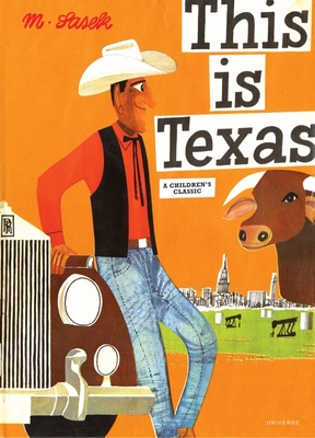 This Is Texas: A Children's Classic (This is . . .) By Miroslav Sasek Cover Image