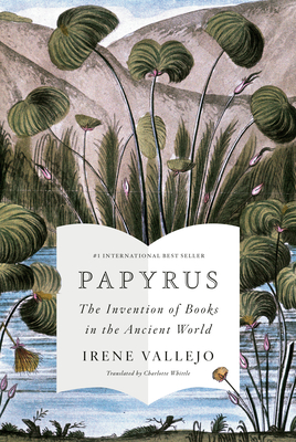 Papyrus: The Invention of Books in the Ancient World Cover Image