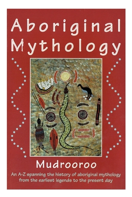 Aboriginal Mythology Cover Image
