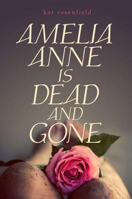 Amelia Anne Is Dead and Gone Cover Image
