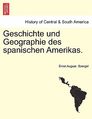 Geschichte Und Geographie Des Spanischen Amerikas. Cover Image