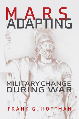 Mars Adapting: Military Change During War (Transforming War) Cover Image