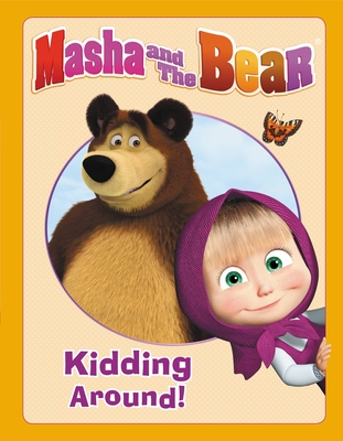 Masha and the Bear: Kidding Around | The Curious Reader