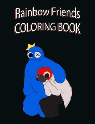 Rainbow Friends Coloring Book: Blue Rainbow Friends Coloring Book