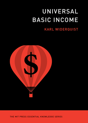 Universal Basic Income (The MIT Press Essential Knowledge series)