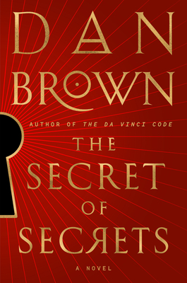 Cover for The Secret of Secrets: A Novel (Robert Langdon #6)