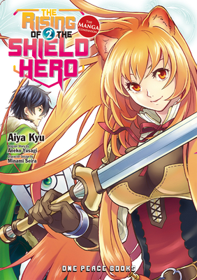 The Rising of the Shield Hero Volume 2: The Manga Companion (The Rising of the Shield Hero Series: Manga Companion #2)