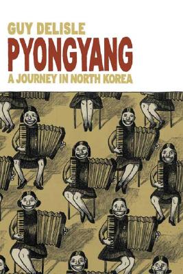 Pyongyang: A Journey in North Korea Cover Image