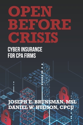 Open Before Crisis: The Definitive Guide For CPA Firm Cyber Insurance Cover Image