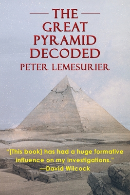 The Great Pyramid Decoded by Peter Lemesurier (1996) Cover Image