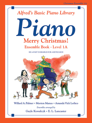 Alfred's Basic Piano Library: Merry Christmas! Ensemble, Bk 1a Cover Image