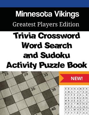 Minnesota Vikings Trivia Crossword, WordSearch and Sudoku Activity Puzzle Book: Greatest Players Edition By Mega Media Depot Cover Image